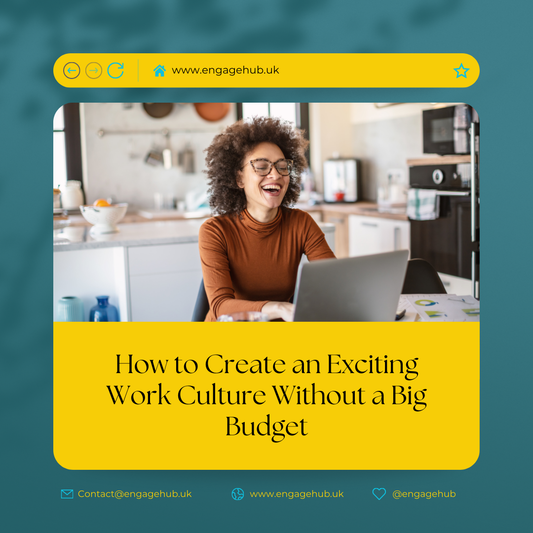 How to Create an Exciting Work Culture Without a Big Budget