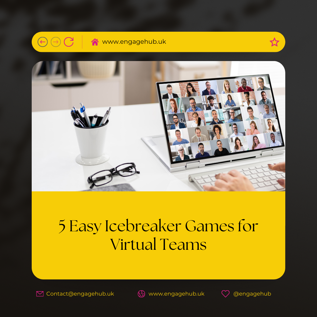 5 Easy Icebreaker Games for Virtual Teams